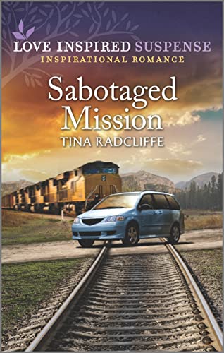 Beispielbild fr Sabotaged Mission (Love Inspired Suspense) zum Verkauf von SecondSale