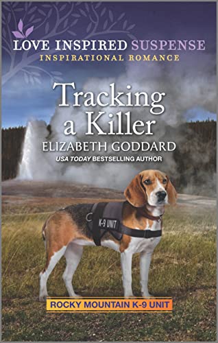 9781335587206: Tracking a Killer (Love Inspired Suspense: Rocky Mountain K-9 Unit)