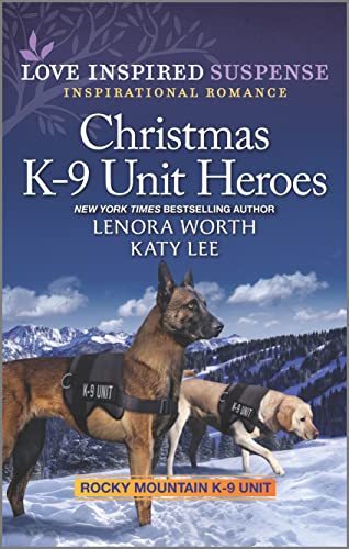 Beispielbild fr Christmas K-9 Unit Heroes (Rocky Mountain K-9 Unit) zum Verkauf von Zoom Books Company