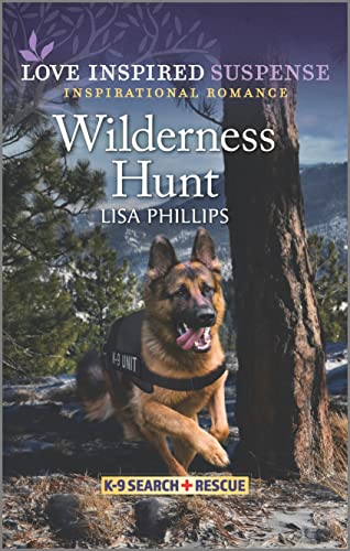 9781335587442: Wilderness Hunt: 7 (Love Inspired Suspense: K-9 Search + Rescue)