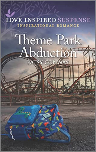 Beispielbild fr Theme Park Abduction (Love Inspired Suspense) zum Verkauf von SecondSale