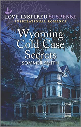 Stock image for Wyoming Cold Case Secrets (Love Inspired Suspense) for sale by Gulf Coast Books