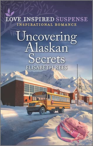 Beispielbild fr Uncovering Alaskan Secrets (Love Inspired Suspense) zum Verkauf von SecondSale