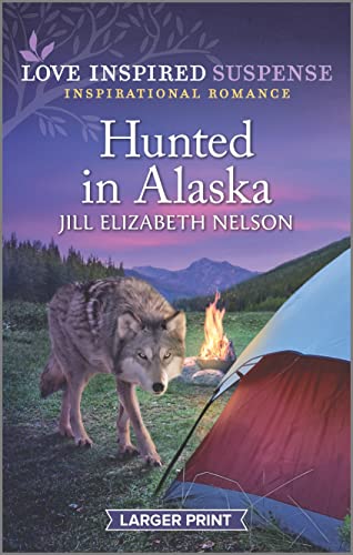 9781335588135: Hunted in Alaska (Love Inspired Suspense)