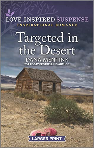 Stock image for Targeted in the Desert (Desert Justice, 6) for sale by Jenson Books Inc