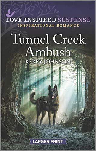 9781335588449: Tunnel Creek Ambush (Love Inspired Suspense)