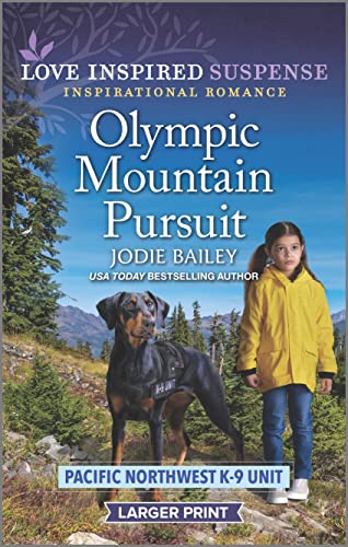 Stock image for Olympic Mountain Pursuit (Pacific Northwest K-9 Unit, 4) for sale by Bookmonger.Ltd