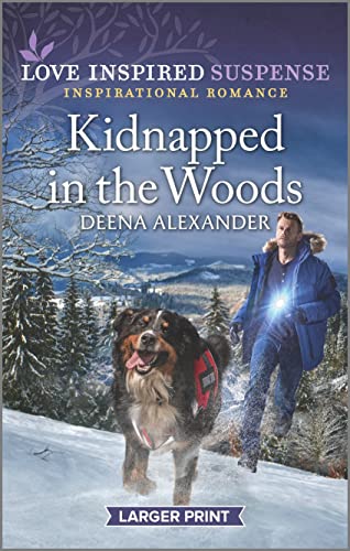 Stock image for Kidnapped in the Woods (Love Inspired Suspense) for sale by Bookmonger.Ltd