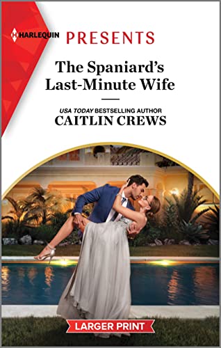 Stock image for The Spaniard's Last-Minute Wife (Innocent Stolen Brides, 2) for sale by SecondSale