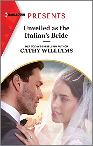 9781335592767: Unveiled As the Italian's Bride (Harlequin Presents, 4127)
