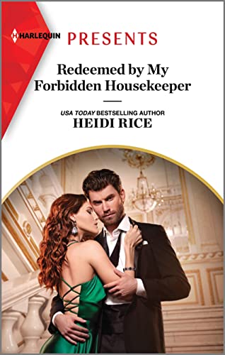 Stock image for Redeemed by My Forbidden Housekeeper (Harlequin Presents, 4141) for sale by Your Online Bookstore