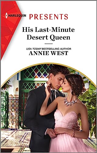 Stock image for His Last-Minute Desert Queen (Harlequin Presents) for sale by SecondSale