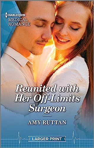 Stock image for Reunited with Her Off-Limits Surgeon (Harlequin Medical Romance, 1354) for sale by BooksRun