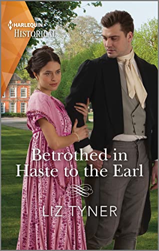 Stock image for Betrothed in Haste to the Earl (Harlequin Historical) for sale by SecondSale
