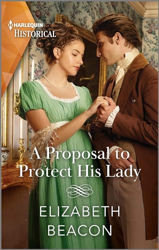 Stock image for A Proposal to Protect His Lady (Harlequin Historical, 6) for sale by BooksRun