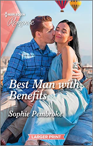 Stock image for Best Man with Benefits (Harlequin Romance, Dream Destinations, 4863) for sale by SecondSale