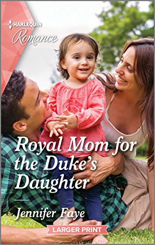 Stock image for Royal Mom for the Duke's Daughter (Princesses of Rydiania, 2) for sale by SecondSale