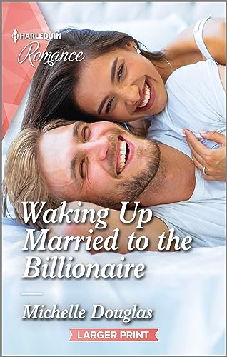 Imagen de archivo de Waking Up Married to the Billionaire: Curl up with this magical Christmas romance! (Harlequin Romance) a la venta por Once Upon A Time Books