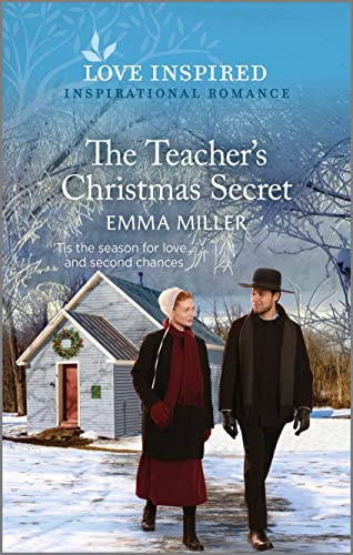 

The Teacher's Christmas Secret: An Uplifting Inspirational Romance (Seven Amish Sisters, 3)