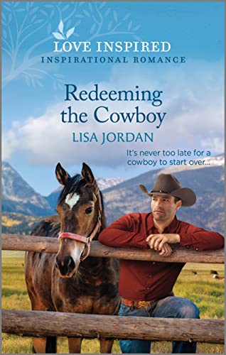 Imagen de archivo de Redeeming the Cowboy: An Uplifting Inspirational Romance (Stone River Ranch, 2) a la venta por More Than Words