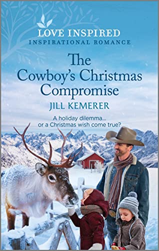 Beispielbild fr The Cowboy's Christmas Compromise: An Uplifting Inspirational Romance (Wyoming Legacies, 1) zum Verkauf von SecondSale