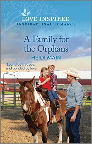 9781335597069: A Family for the Orphans: An Uplifting Inspirational Romance (Triple C Ranch, 2)