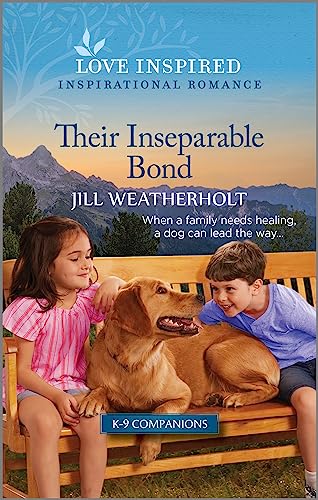 Stock image for Their Inseparable Bond: An Uplifting Inspirational Romance (K-9 Companions, 19) for sale by SecondSale