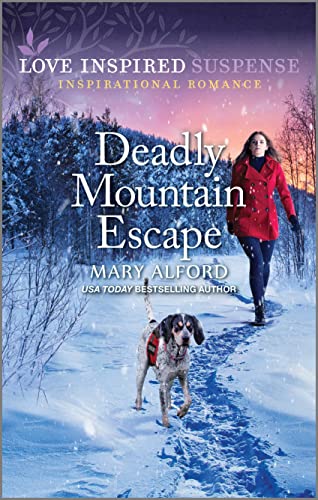 Beispielbild fr Deadly Mountain Escape (Love Inspired Suspense: Inspirational Romance) zum Verkauf von Goodwill