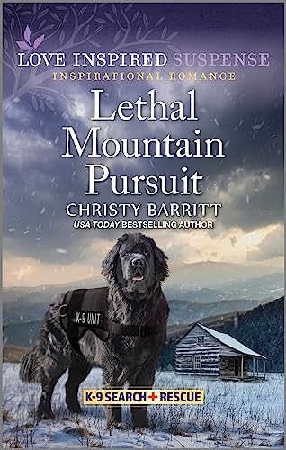 9781335597922: Lethal Mountain Pursuit: 12 (Love Inspired Suspense: K-9 Search and Rescue, 12)