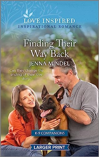 Stock image for Finding Their Way Back: An Uplifting Inspirational Romance (K-9 Companions, 18) for sale by Half Price Books Inc.