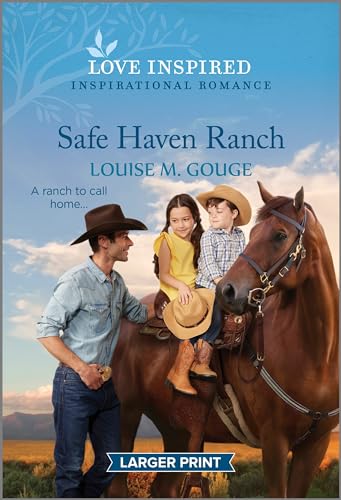 9781335598806: Safe Haven Ranch: An Uplifting Inspirational Romance (Love Inspired, 1)