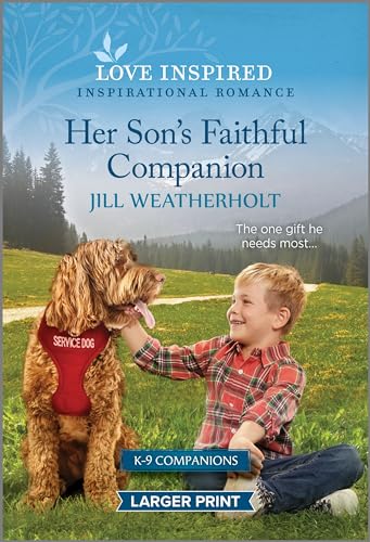 Beispielbild fr Her Son's Faithful Companion: An Uplifting Inspirational Romance (K-9 Companions, 21) zum Verkauf von HPB-Diamond