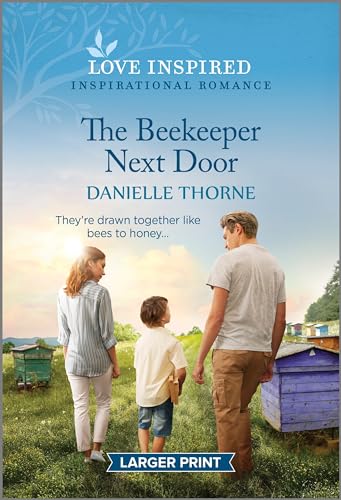 Beispielbild fr The Beekeeper Next Door: An Uplifting Inspirational Romance zum Verkauf von HPB-Diamond