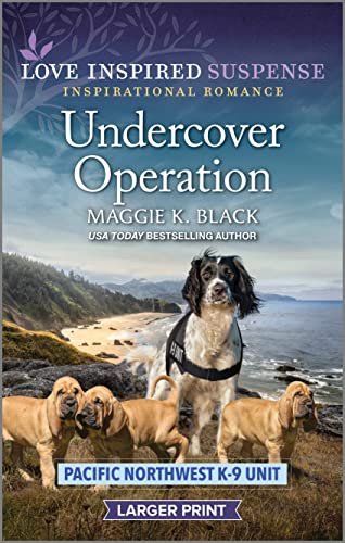 9781335599063: Undercover Operation: 7 (Pacific Northwest K-9 Unit)