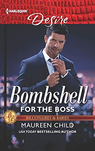 9781335603388: Bombshell for the Boss (Harlequin Desire: Billionaires & Babies)
