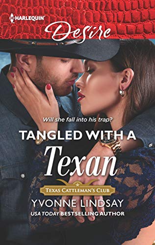 Imagen de archivo de Tangled With a Texan (Harlequin Desire) a la venta por SecondSale