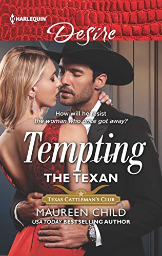 9781335604040: Tempting the Texan (Harlequin Desire: Texas Cattleman's Club, 2702)