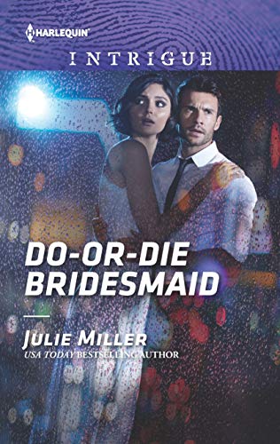 9781335604187: Do-Or-Die Bridesmaid (Harlequin Intrigue)