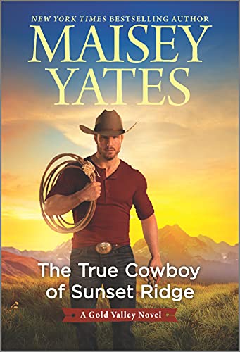 Beispielbild fr The True Cowboy of Sunset Ridge (A Gold Valley Novel, 14) zum Verkauf von Wonder Book