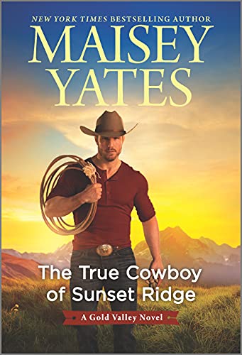 9781335620965: The True Cowboy of Sunset Ridge (Gold Valley)