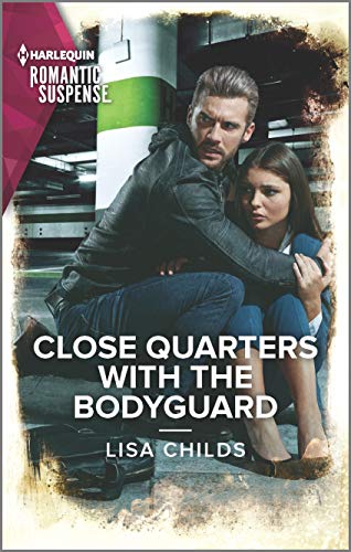 Stock image for Close Quarters with the Bodyguard (Bachelor Bodyguards, 12) for sale by Your Online Bookstore