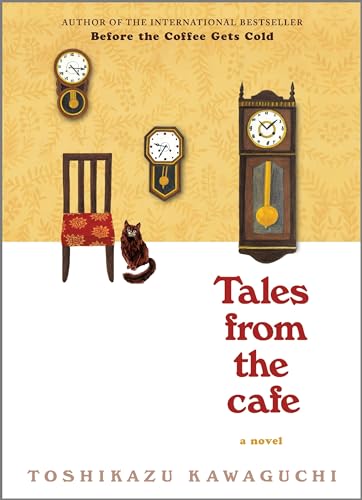 Beispielbild fr Tales from the Cafe: A Novel (Before the Coffee Gets Cold Series, 2) zum Verkauf von Zoom Books Company