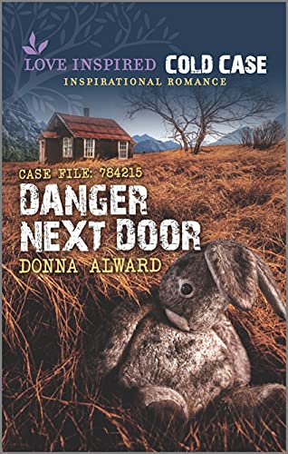 Imagen de archivo de Danger Next Door (Love Inspired Cold Case) a la venta por Your Online Bookstore