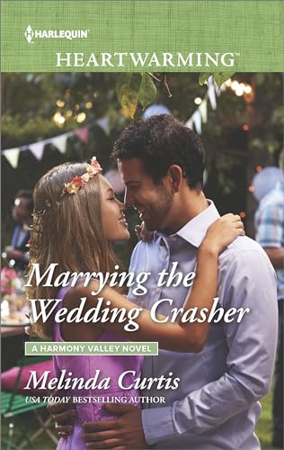 Stock image for Marrying the Wedding Crasher (A Harmony Valley Novel, 11) for sale by SecondSale