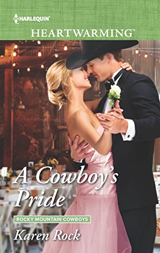 Beispielbild fr A Cowboy's Pride (Rocky Mountain Cowboys) zum Verkauf von Bookmonger.Ltd