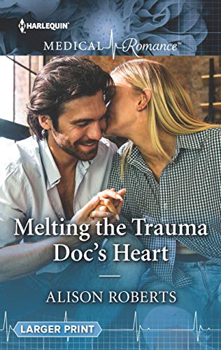 Imagen de archivo de Melting the Trauma Doc's Heart (Harlequin Medical Romance) a la venta por ThriftBooks-Dallas
