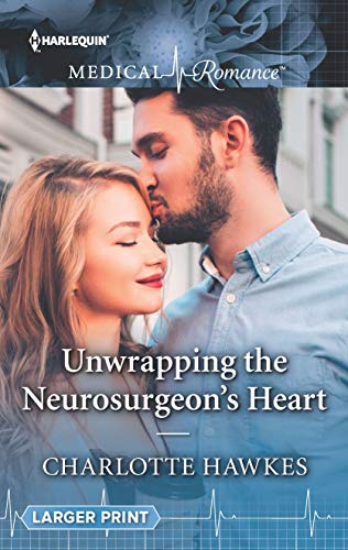 9781335641946: Unwrapping the Neurosurgeon's Heart (Harlequin Medical Romance)