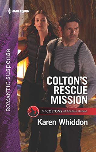 Stock image for Colton's Rescue Mission (The Coltons of Roaring Springs, 12) for sale by Jenson Books Inc