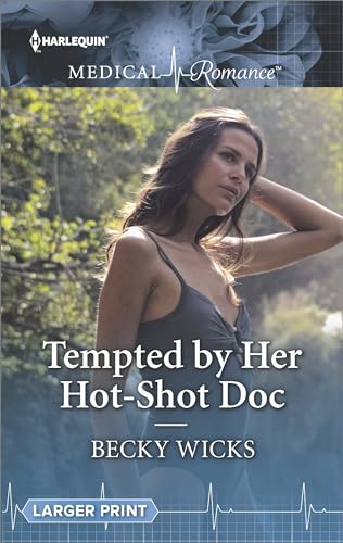 Stock image for Tempted by Her Hot-Shot Doc (Harlequin Medical Romance Large Print) for sale by Zoom Books Company