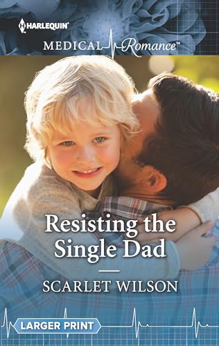 Beispielbild fr Resisting the Single Dad (Harlequin Medical Romance Large Print) zum Verkauf von ThriftBooks-Atlanta